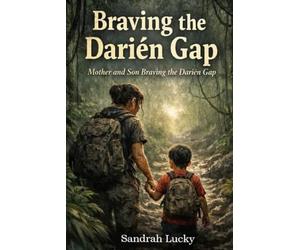 Braving the Darién Gap: Mother and Son Through the Darién Gap