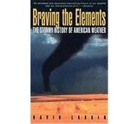 Braving the Elements David Laskin (Auteur)