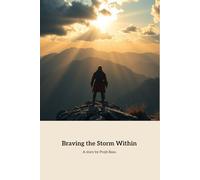 Braving the Storm Within: A Journey of Courage and Self-Discovery