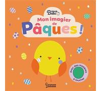 Larousse – Bravo bébé : Mon imagier de Pâques ! – Album éveil dès la naissance – Cartonné