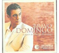 Bravo Domingo! Lo Mejor De Plácido Domingo