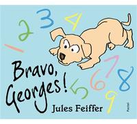 Bravo, Georges ! - Jules Feiffer - Pastel-Ecole Des Loisirs - cartonné - Album jeunesse