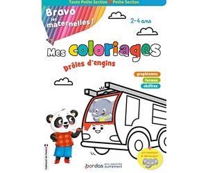 Bravo les maternelles - Mes coloriages, drôles d'engins - Toute Petite section et Petite section