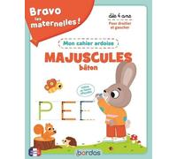 Bravo les maternelles - Mon cahier ardoise - Majuscules bâton dès 4 ans - Vanessa Vautier - Bordas - broché - Scolaire / Universitaire