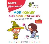 Bravo les maternelles ! - Mon cahier avec plein d'activités pour ne pas m'ennuyer ! - Patrick Morize - Bordas - broché - Scolaire / Universitaire