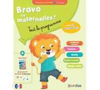 Bravo les maternelles - Tout le programme - Moyenne section 4-5 ANS - Paul Christophe - Bordas - broché - Scolaire / Universitaire