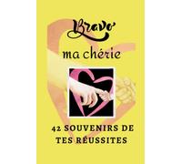 Bravo Ma chérie | Merci d'être Toi, Ma Fille: 42 souvenirs de tes réussites | De la naissance à ta rentrée à la maternelle