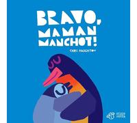 Bravo, Maman Manchot ! - tout-carton
