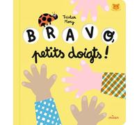 Bravo, petits doigts !