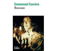 Bravoure de Emmanuel Carrère ( 4 septembre 2008 )