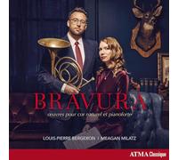Louis Pierre Bergeron – Bravura: Œuvres pour cor naturel et pianoforte – CD