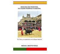 BRAVURA SIN FRONTERA, DE CIUDAD RODRIGO A SABUGAL