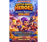 BRAWL STARS SECRETS FOR BEGINNERS UNOFFICIAL: Easy Tricks To Win More Matches, Upgrade Faster, And Master Every Mode Without Wasting Time