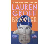 Brawler The newshort story collection from the bestselling author of Matrix and Fates and Furies - Lauren Groff - Penguin - ebook (ePub) - Livre