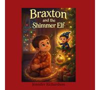 Braxton and the Shimmer Elf