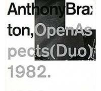 Braxton Anthony Open Aspects