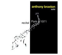 Braxton, Anthony - Recital Paris 1971 [Import]
