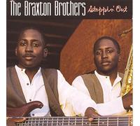 Braxton Brothers - Steppin Out