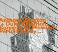 Braxton / Duke : Concept of Freedom