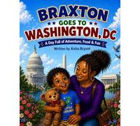 BRAXTON GOES TO WASHINGTON, DC