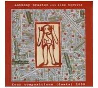 braxton,horwitz - Anthony Braxton with Alex Horwitz-four Compositions(duets)2000 (UK Import)