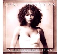 Braxton, Toni - Unbreak My Heart [Import]