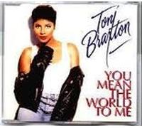 Braxton, Toni - You Mean The World to Me/Seven Whole Days