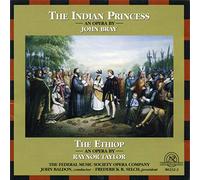 Bray : The Indian Princess (opéra)