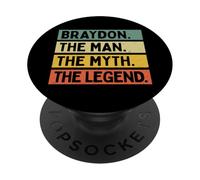 Braydon The Man The Myth The Legend Citation Humoristique personnalisée PopSockets PopGrip Adhésif