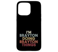 Brayton Name Brayton Personalized Name First Given Coque pour iPhone 15 Pro Max