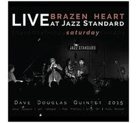 Brazen Heart Live At Jazz Standard - Saturday