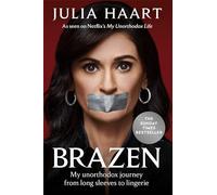 Brazen: THE SUNDAY TIMES BESTSELLING MEMOIR FROM THE STAR OF NETFLIX'S MY UNORTHODOX LIFE