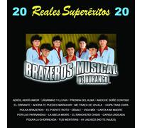 Brazeros Musical - 20 Reales Superexitos
