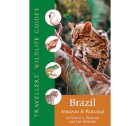 Brazil, Amazon and Pantanal (Traveller's Wildlife Guides): Traveller's Wildlife Guide
