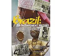 Brazil: An Inconvenient History [Dvd] [Import]