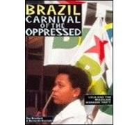 Brazil - Carnival Of The Oppressed