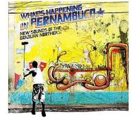 Brazil Classics 7: What's Happening In Pernambuco