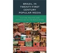 Brazil in TwentyFirst Century Popular Media Inconnu (Auteur)
