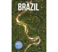Brazil Travel Photobook: Iconic Landmarks and Hidden Gems From Rainforests to Golden Shores