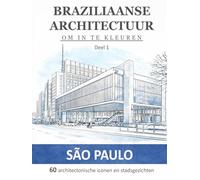 Braziliaanse architectuur om in te kleuren: Deel 1: São Paulo
