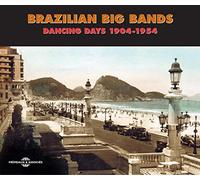 Various – Brazilian Big Bands – Dancing Days 1904-1954 – Mielsch