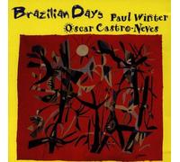 Brazilian Days by Paul Winter & Oscar Castro-Neves