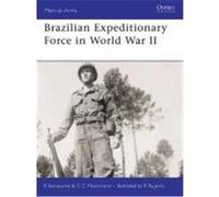 Brazilian Expeditionary Force in World War II Neto, Ricardo (Auteur)
