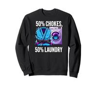 Brazilian Jiu Jitsu 50% Chokes 50% Laundry BJJ Sweatshirt