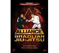 Brazilian Jiu-Jitsu Alliance - Standing Techniques by Paulo Sergio Santos by Paulo Sergio