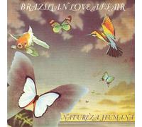 Brazilian Love Affair - Natureza Humana / Star