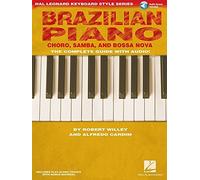 Brazilian Piano Choro Samba And Bossa Nova Hal Leonard Keyboard Style Series by Robert Willey Alfredo. Cardim(2010-06-01)