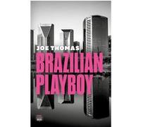 Brazilian Playboy Joe Thomas (Auteur)