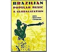 Brazilian Popular Music And Globalization