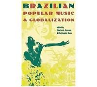Brazilian Popular Music And Globalization